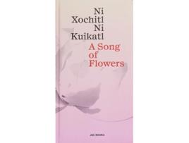 Livro A Song of Flowers / Le Chant des Fleurs de Mardonio Caballo (Inglês)