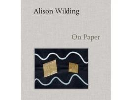 Livro Alison Wilding On Paper de Dr Penelope Curtis (Inglês - Capa Dura)