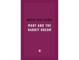 Livro Mary and The Rabbit Dream de Kiss-Deaki e Noemi (Inglês)