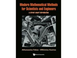 Livro Modern Mathematical Methods For Scientists And Engineers A Street-smart Introduction de Athanassios Fokas e Efthimios Kaxiras (Inglês)
