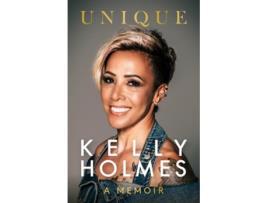 Livro Kelly Holmes Unique - A Memoir de Kelly Holmes (Inglês - Capa Dura)