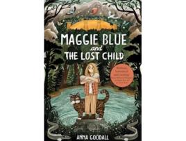 Livro Maggie Blue and the Lost Child de Anna Goodall (Inglês)