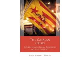 Livro The Catalan Crisis de Sergi Auladell Fauchs (Inglês - Capa Dura)