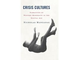 Livro Crisis Cultures de Nicholas Manganas (Inglês - Capa Dura)