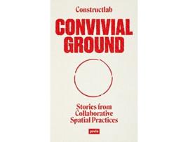 Livro Convivial Ground de Author e (Issuing Body Constructlab (Alemão)