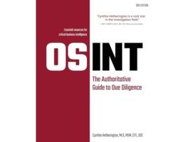 Livro OSINT The Authoritative Guide to Due Diligence de Cynthia Hetherington (Inglês)