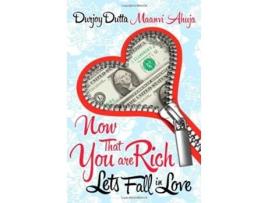 Livro NOW THAT YOURE RICH de Maanvi Ahuja Durjoy Datta (Inglês)