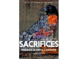 Livro Sacrifices de Rodrigo Blanco Calderon (Inglês)