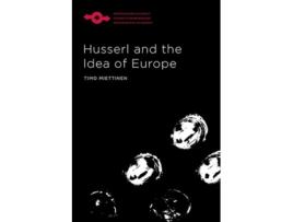 Livro Husserl and the Idea of Europe de Timo Miettinen (Inglês - Capa Dura)