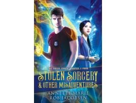 Livro Stolen Sorcery amp Other Misadventures de Annette Marie e Rob Jacobsen (Inglês)