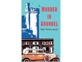 Livro Murder In Arundel de Ruby Vitorino Moody (Inglês)