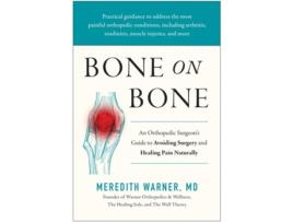 Livro Bone on Bone de Meredith Warner MD (Inglês - Capa Dura)
