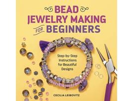 Livro Bead Jewelry Making for Beginners de Cecilia Leibovitz (Inglês)