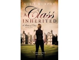 Livro A Class Inherited de Susie Murphy (Inglês)