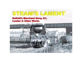 Livro STEAMS LAMENT Bulleids Merchant Navy, Q1, Leader amp other works de KEVIN DERRICK (Inglês - Capa Dura)