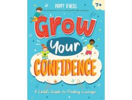 Livro Grow Your Confidence de Poppy O'neill (Inglês)