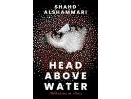 Livro Head Above Water de Shahd Alshammari (Inglês - Capa Dura)
