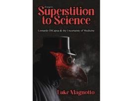 Livro From Superstition to Science de Luke Magnotto (Inglês)