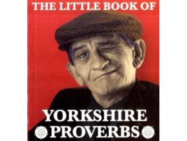 Livro The Little Book of Yorkshire Proverbs de Peter Lindup (Inglês)