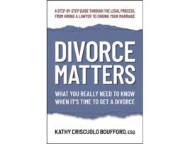 Livro Divorce Matters de Kathy Criscuolo Boufford ESQ (Inglês)