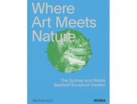 Livro Where Art Meets Nature de Monacelli Monacelli Editors (Inglês - Capa Dura)