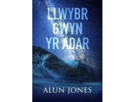 Livro Llwybr Gwyn yr Adar de Alun Jones (Galês)