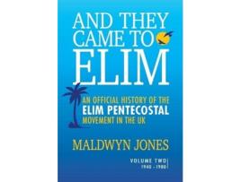 Livro And They Came to Elim Volume 2 de Maldwyn Jones (Inglês)