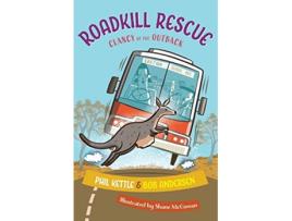 Livro Roadkill Rescue Clancy of the Outback series de Phil Kettle Bob Andersen (Inglês)