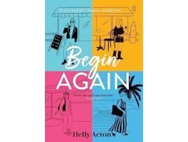 Livro Begin Again de Helly Acton (Inglês - Capa Dura)