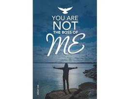 Livro You Are Not The Boss Of Me de Wendy Rae (Inglês)
