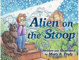 Livro Alien on the Stoop de Mary B Truly (Inglês)