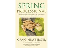 Livro Spring Processional Encounters with a Waking World de Craig Newberger (Inglês)