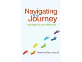 Livro Navigating the Journey Advocating for your Gifted Child de Gemma Permanand (Inglês)