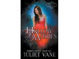 Livro Hollow Wishes Haunted Halls Winters Cavern de Juliet Vane (Inglês)