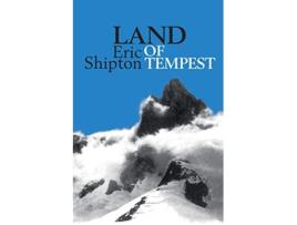 Livro Land of Tempest Travels in Patagonia 19581962 Eric Shipton The Mountain Travel Books de Eric Shipton (Inglês)