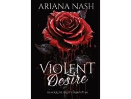 Livro Violent Desire de Ariana Nash (Inglês - Capa Dura)