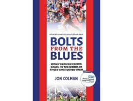 Livro Bolts From The Blues de Jon Colman (Inglês)