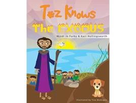 Livro Toz Knows the Exodus de Mindi Jo Furby (Inglês)