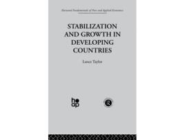 Livro Stabilization and Growth in Developing Countries de L Taylor (Inglês)