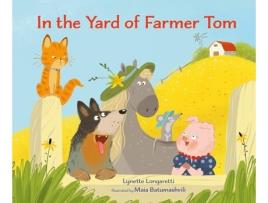 Livro In the Yard of Farmer Tom de Lynette Longaretti (Inglês - Capa Dura)