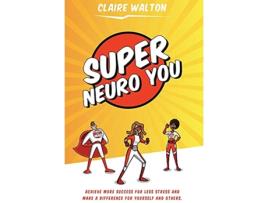Livro Super Neuro You de Claire Walton (Inglês)