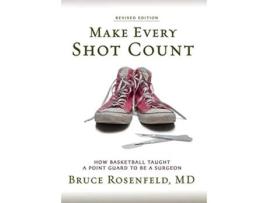 Livro Make Every Shot Count de Bruce Rosenfeld (Inglês)