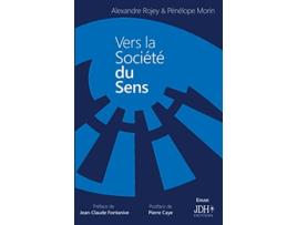 Livro Vers la société du sens French Edition de Alexandre Rojey Pénélope Morin (Francês)