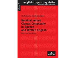 Livro Nominal versus Clausal Complexity in Spoken and Written English Theory and Description English Corpus Linguistics de Uta Schäpers (Inglês)
