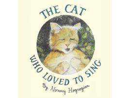Livro The Cat Who Loved To Sing de Nonny Hogrogian (Inglês)