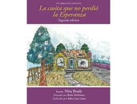 Livro La casita we no perdió la Esperanza Segunda edicion Spanish Edition de Nita Brady (Espanhol)
