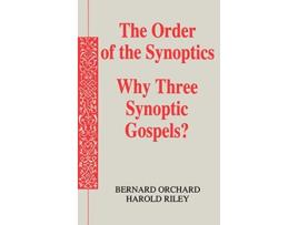 Livro The Order of the Synoptics de Bernard Orchard Harold Riley (Inglês)