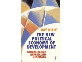 Livro the new political economy of development de kiely, r. (inglês)