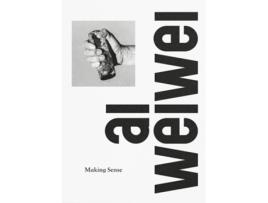 Livro Ai Weiwei Making Sense de Weiwei, Ai et al. (Inglês - Capa Dura)
