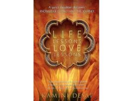 Livro Life Lessons Love Lessons A Gurus Daughter Discovers Knowledge Is Only Half the Journey de Kamini Desai (Inglês)